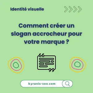 Découvrez comment trouver un slogan accrocheur pour votre marque, article rédigé par Mahdi AZZOUZ